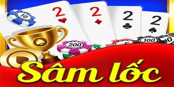 game bài tiến lên - Sâm Lốc